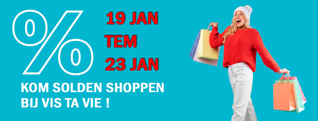 Soldenverkoop @Vis Ta Vie - 19 tem 23 januari